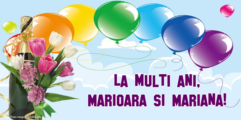 La multi ani, Marioara si Mariana! - Felicitari onomastice de Sfanta Maria Mica