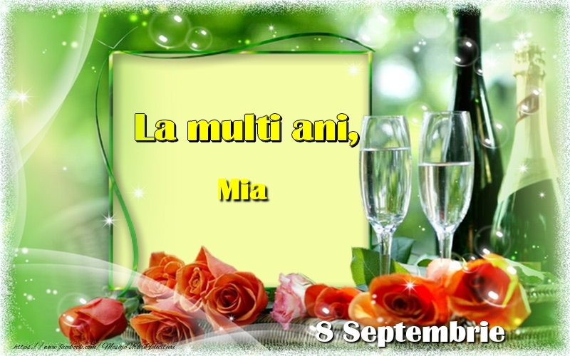 La multi ani, Mia! 8 Septembrie - Felicitari onomastice