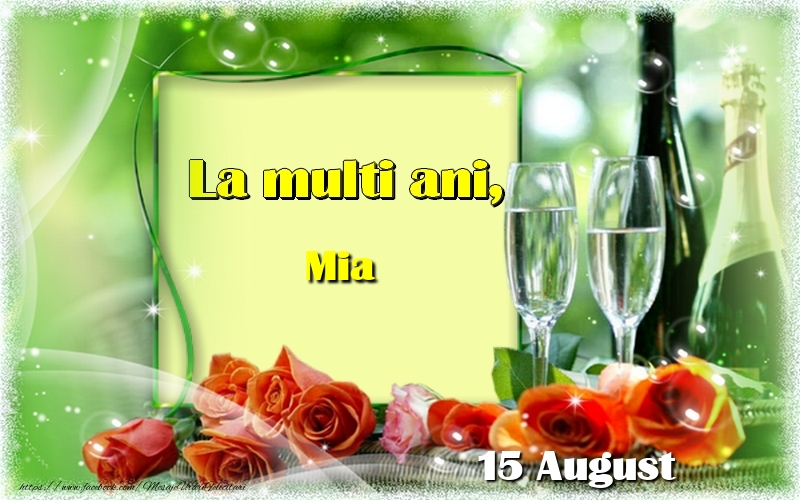 La multi ani, Mia! 15 August - Felicitari onomastice