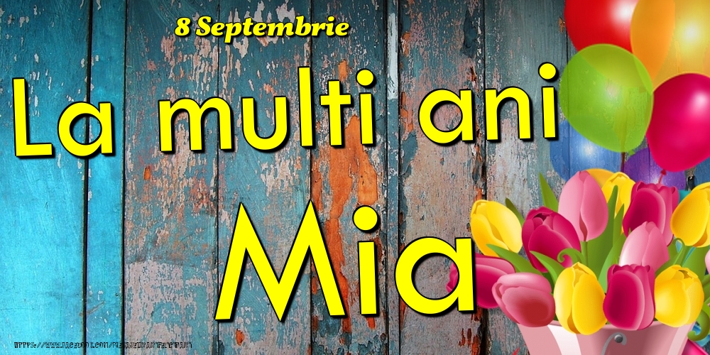 8 Septembrie - La multi ani Mia! - Felicitari onomastice