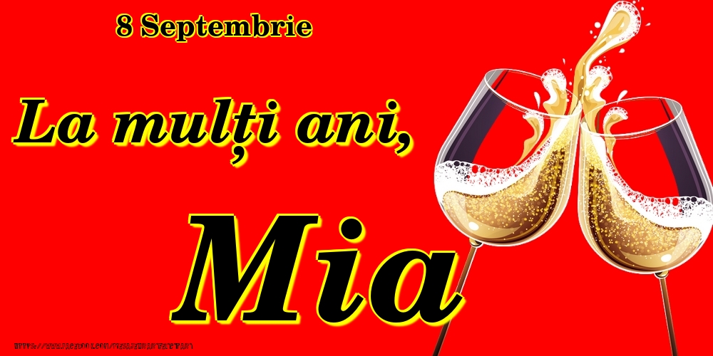 8 Septembrie -La  mulți ani Mia! - Felicitari onomastice