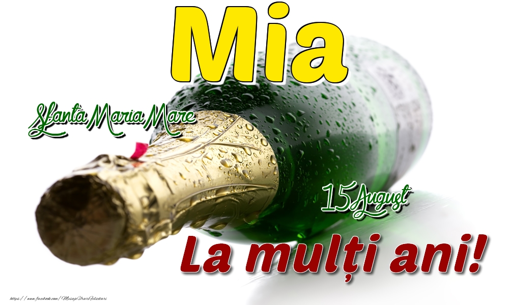 15 August Sfanta Maria Mare - La mulți ani de ziua onomastică Mia - Felicitari onomastice